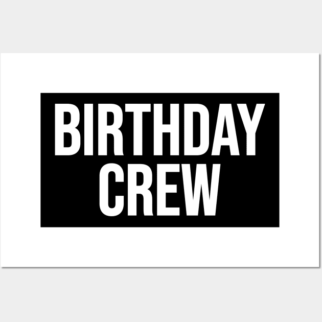 Birthday Crew Wall Art by Riel